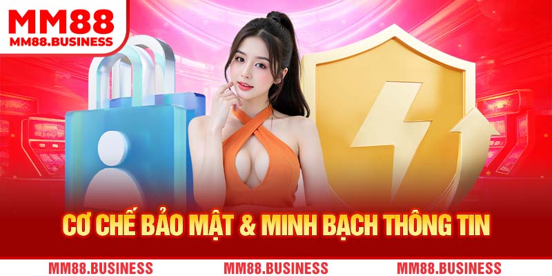 Cơ chế bảo mật & minh bạch thông tin Cơ chế bảo mật & minh bạch thông tin