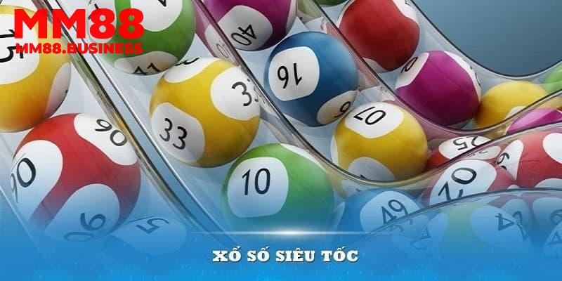 Cách thức chơi cơ bản khi tham gia xổ số siêu tốc tại MM88 Cách thức chơi cơ bản khi tham gia xổ số siêu tốc tại MM88