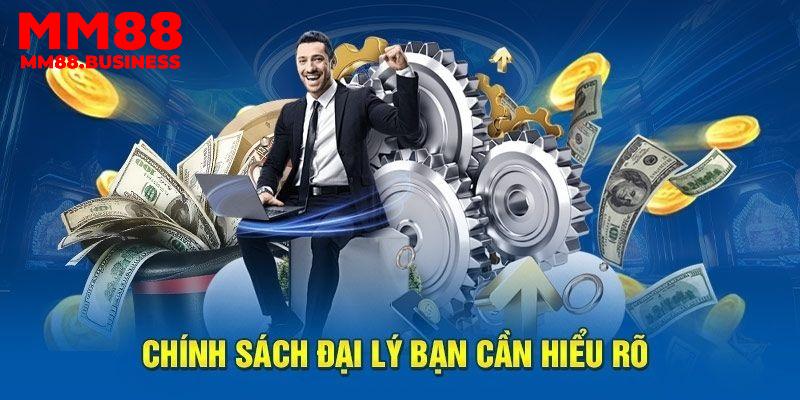 Những thông tin về chính sách đại lý MM88 Những thông tin về chính sách đại lý MM88