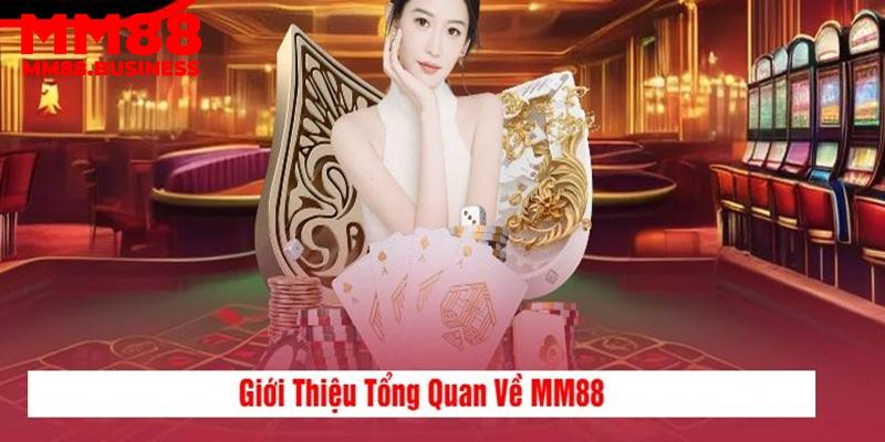 Giới thiệu MM88 với những thông tin sơ lược Giới thiệu MM88 với những thông tin sơ lược