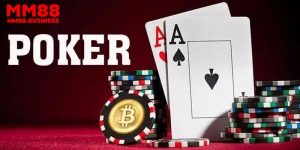 Luật chơi cụ thể trong Poker MM88