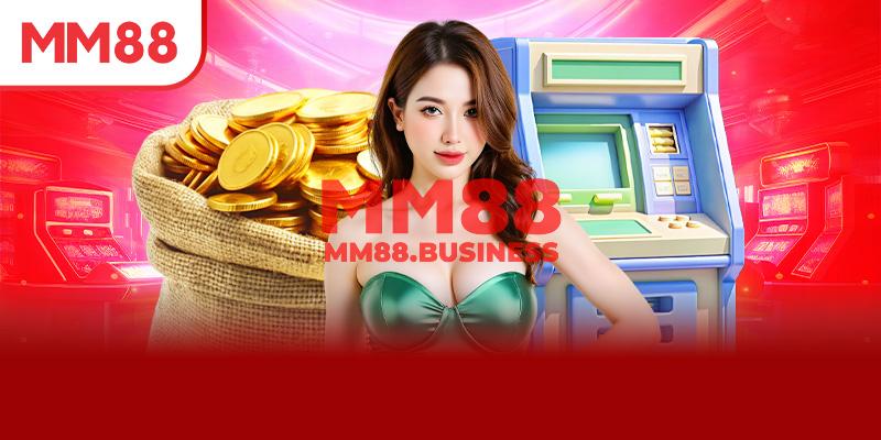 Vài điều cần lưu ý để rút tiền MM88 mượt mà Vài điều cần lưu ý để rút tiền MM88 mượt mà